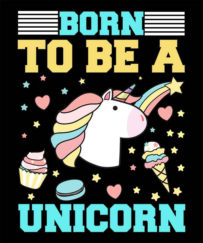 Grafika na koszulkę: Born to Be a Unicorn – Urodzony, by być Jednorożcem