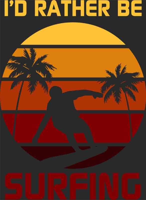 Grafika na koszulkę - I'd Rather Be Surfing, zachód słońca, palmy, retro
