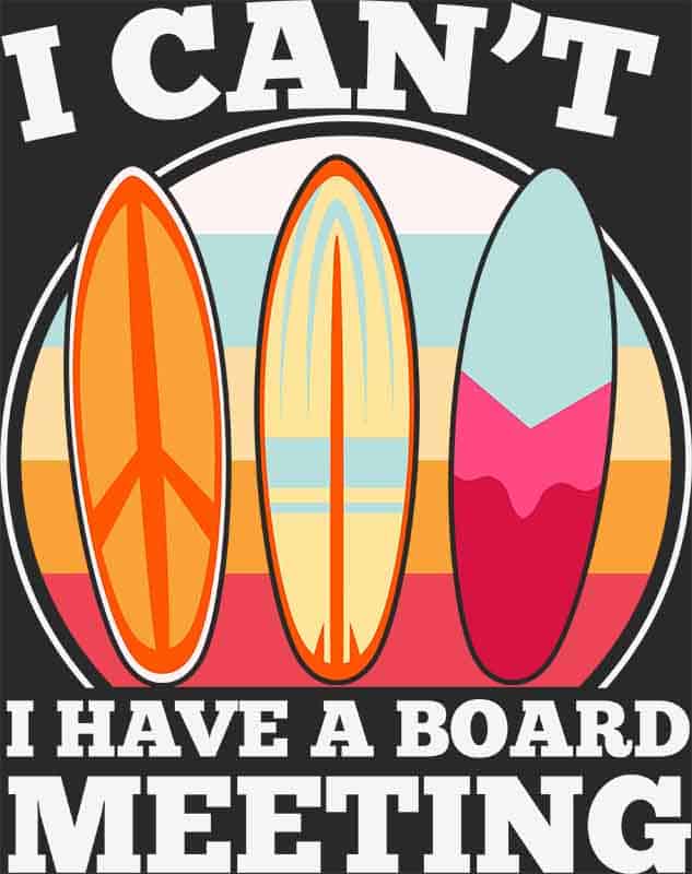 Grafika na koszulkę - I Can't, I Have a Board Meeting, deski surfingowe, retro