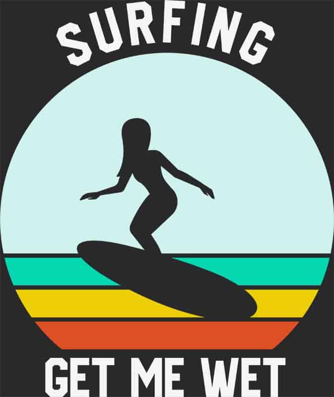 Grafika na koszulkę - Surfing Get Me Wet, surferka, retro styl, fale