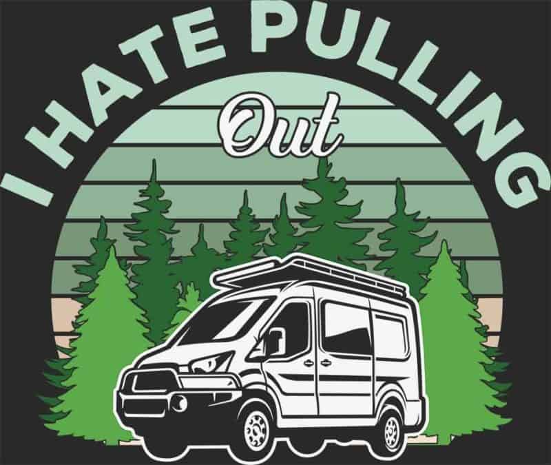 Grafika na koszulkę - I Hate Pulling Out, campervan, las, humorystyczny design