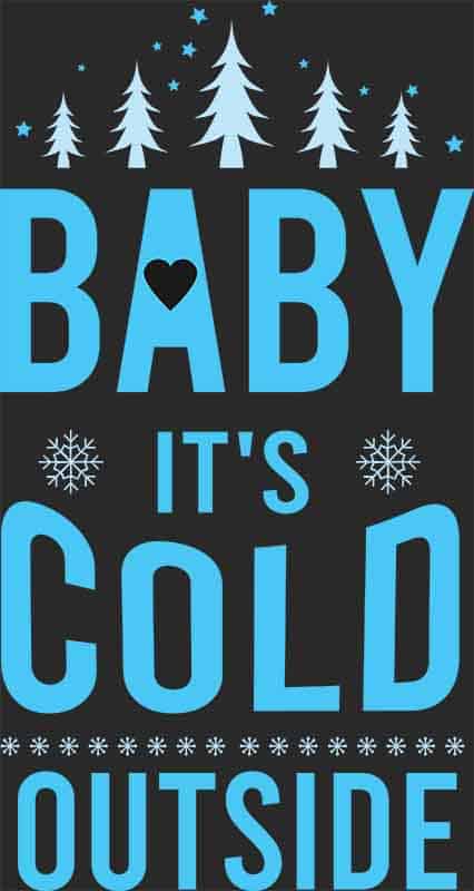 Grafika na koszulkę – Baby It's Cold Outside, zimowy motyw