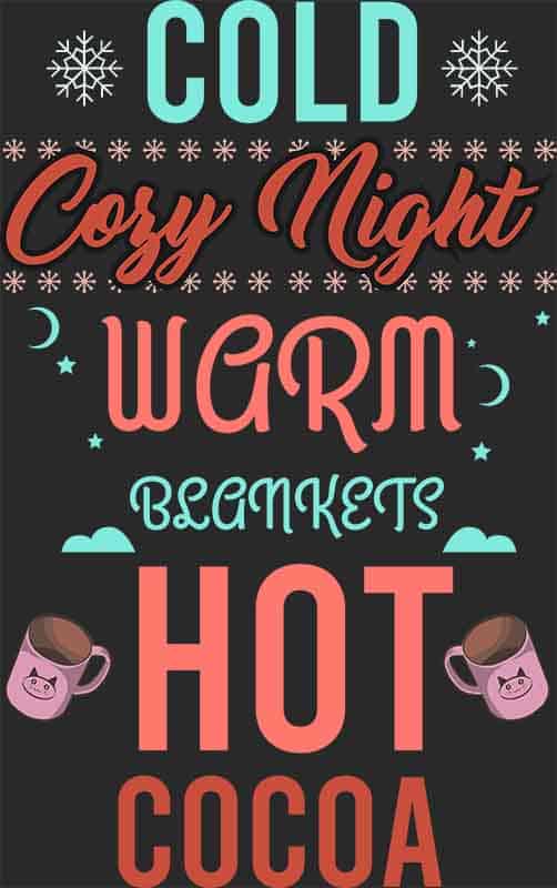 Grafika na koszulkę - Cold Cozy Night, ciepłe koce, gorąca czekolada, zimowy klimat