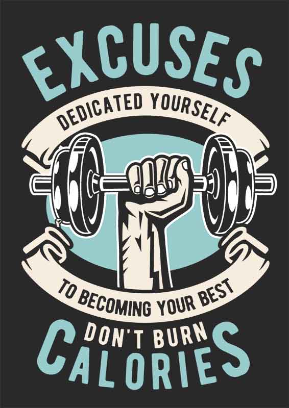 Grafika na koszulkę - Excuses Don’t Burn Calories, Motywacyjny Fitness